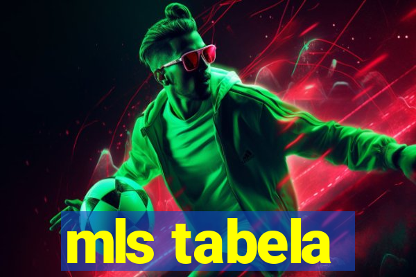 mls tabela